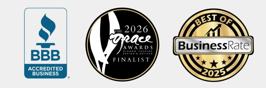 BBB Accredited Business Verification

2026 Grace Awards (Window Fashion & Artisan) Finalist

The Best of BusinessRate 2025 and 2026